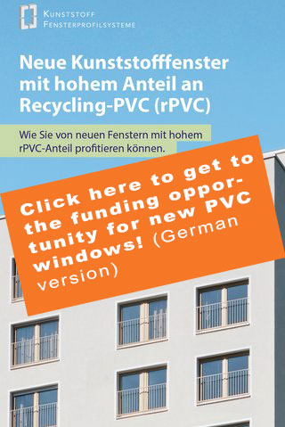 Click here to get to the funding opportunity dor new PVC windows! (German version) Click here to get to the funding opportunity dor new PVC windows! (German version)